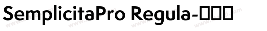 SemplicitaPro Regula字体转换